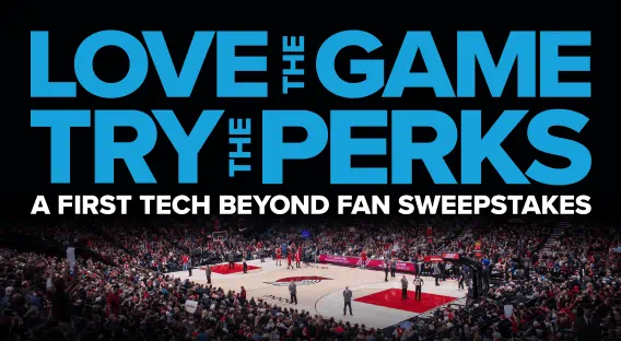 Love the Game Try the Perks - A First Tech Beyond Fan Sweepstakes